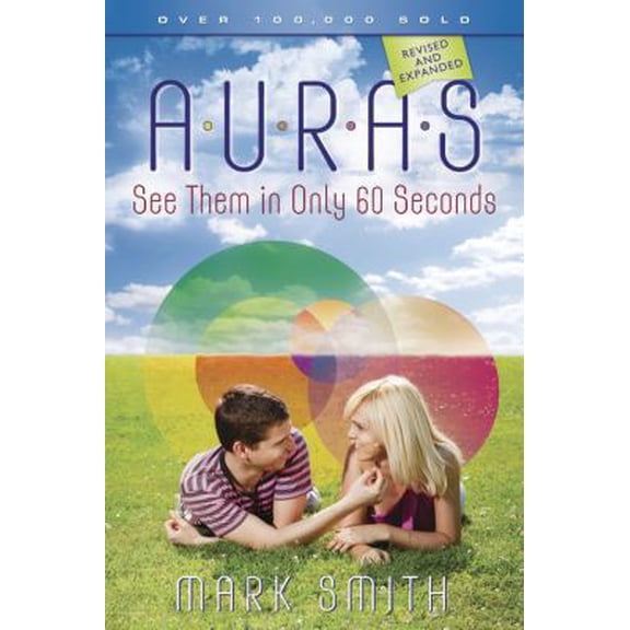 Pre-Owned Auras: See Them in Only 60 Seconds (Paperback) 1567186432 9781567186437