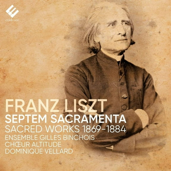 Dominique Vellard - Liszt: Septem Sacramenta - Music & Performance - CD