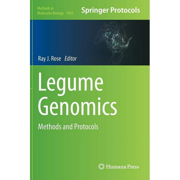 Methods in Molecular Biology Legume Genomics: Methods and Protocols, Book 1069, (Hardcover)