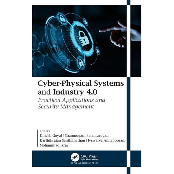 Cyber-Physical Systems and Industry 4.0: Practical Applications and Security Management, (Hardcover)