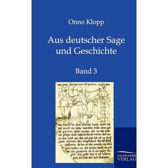 Aus Deutscher Sage Und Geschichte