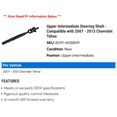 thumbnail image 2 of Upper Intermediate Steering Shaft - Compatible with 2007 - 2013 Chevy Tahoe 2008 2009 2010 2011 2012, 2 of 2