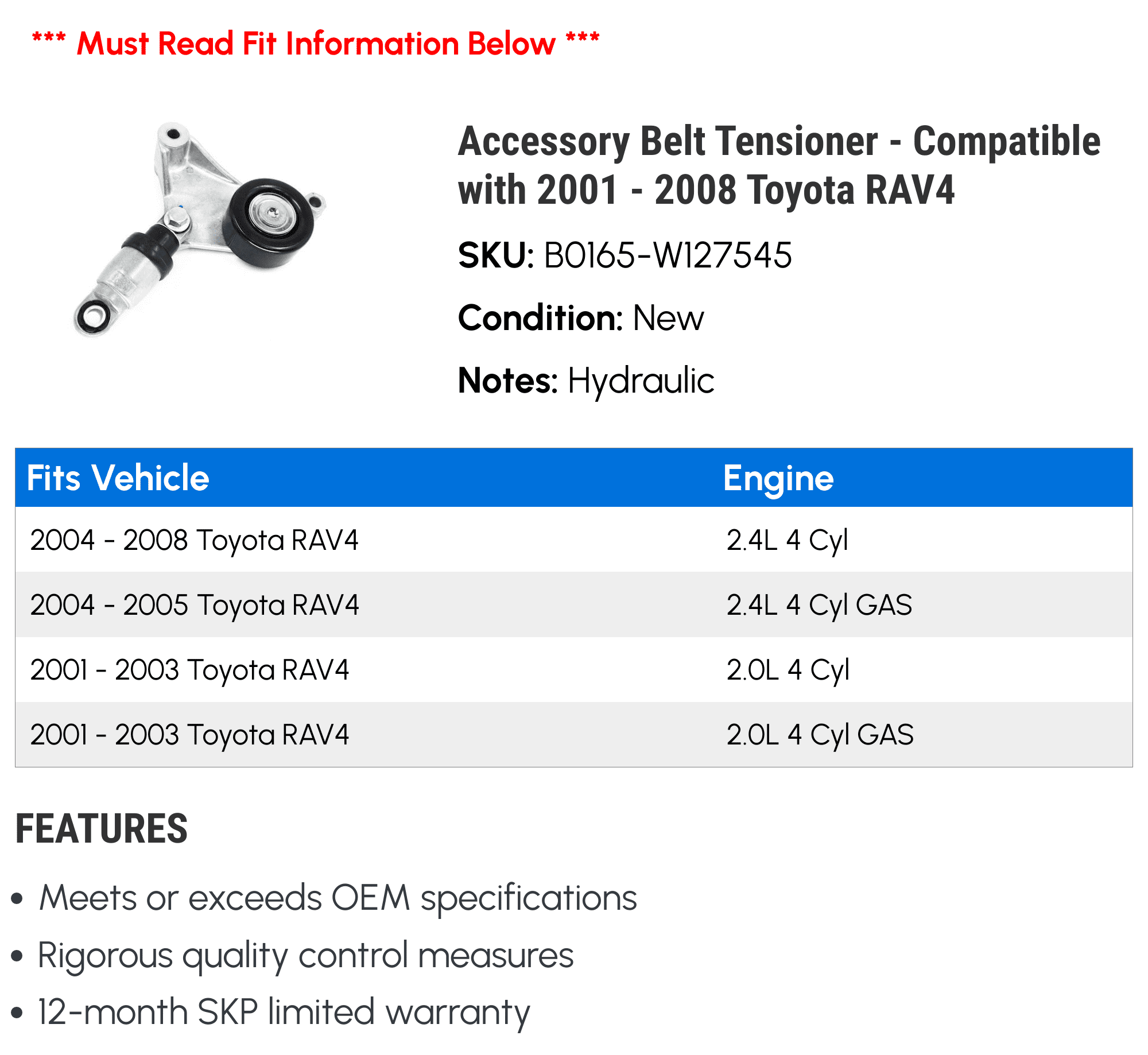 Accessory Belt Tensioner - Compatible with 2001 - 2008 Toyota RAV4 2002 2003 2004 2005 2006 2007