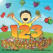 1-2-3 I Take Good Care of Me (Paperback)