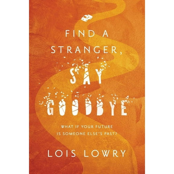 Find a Stranger, Say Goodbye (Paperback)