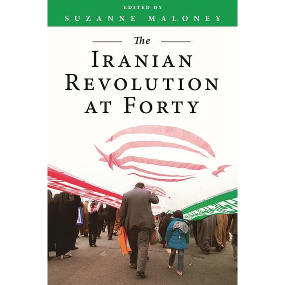 The Iranian Revolution at Forty, (Paperback)