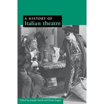 A History of Italian Theatre, (Paperback)