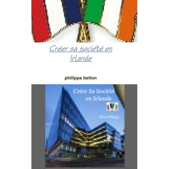 Créer sa société en Irlande, (Hardcover)