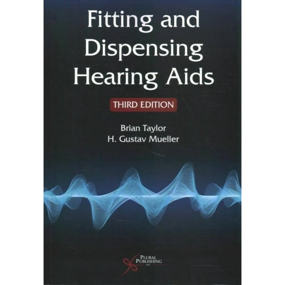 Fitting and Dispensing Hearing Aids