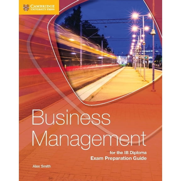 Ib Diploma Business Management for the IB Diploma Exam Preparation Guide, (Paperback)