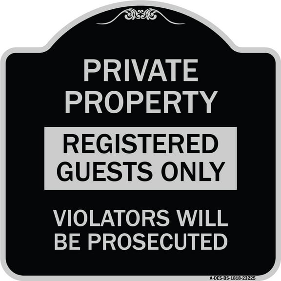 SignMission Designer Series Sign - Registered Guests Only Violators Will Be Prosecuted | Black & Silver 18" X 18" Heavy-Gauge Aluminum Architectural Sign | Made in the USA