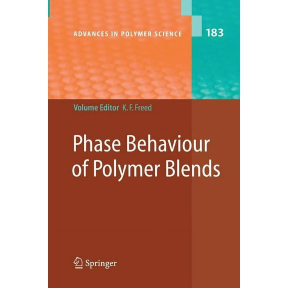 Advances in Polymer Science Phase Behavior of Polymer Blends, Book 183, (Paperback)