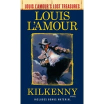 Louis L'Amour's Lost Treasures Kilkenny (Louis l'Amour's Lost Treasures), (Paperback)
