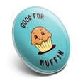 thumbnail image 2 of Good For Muffin Nothing Funny Humor Metal 1.1" Tie Tack Hat Lapel Pin Pinback, 2 of 5
