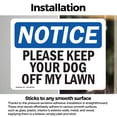 thumbnail image 3 of (2 Pack) Please Keep Your Dog Off My Lawn OSHA Notice Sign 7 Inch X 5 Inch Vinyl Label Decal Sticker Weather Resistant, UV Protected for Workplace, Business, and Construction Site, Made, 3 of 7
