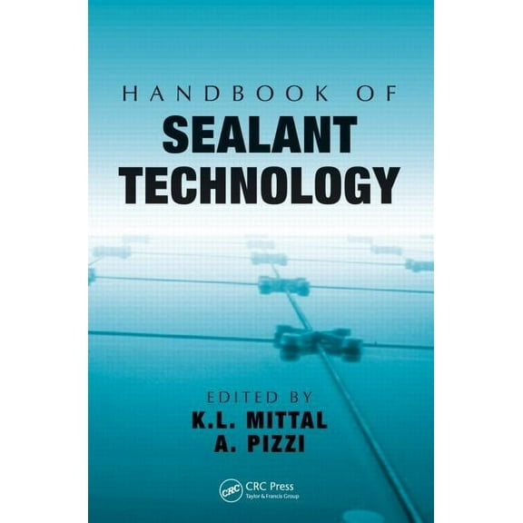 Handbook of Sealant Technology, (Hardcover)