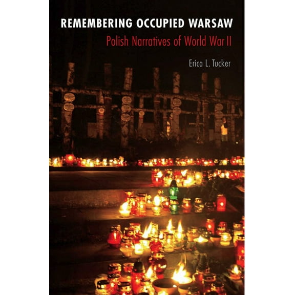 Remembering Occupied Warsaw, (Paperback)