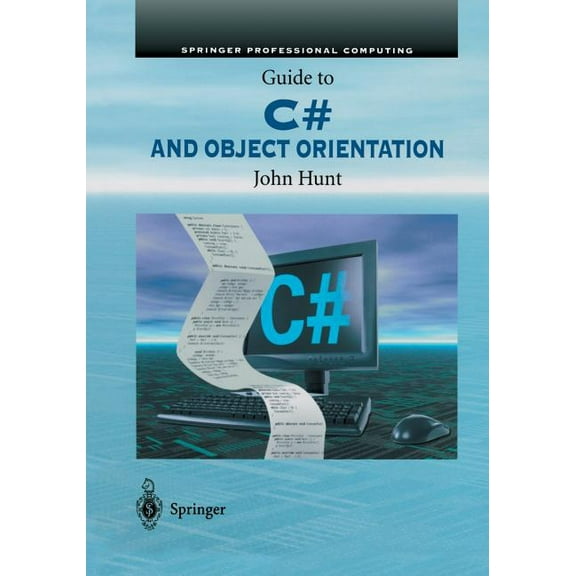 Guide to C# and Object Orientation, (Paperback)