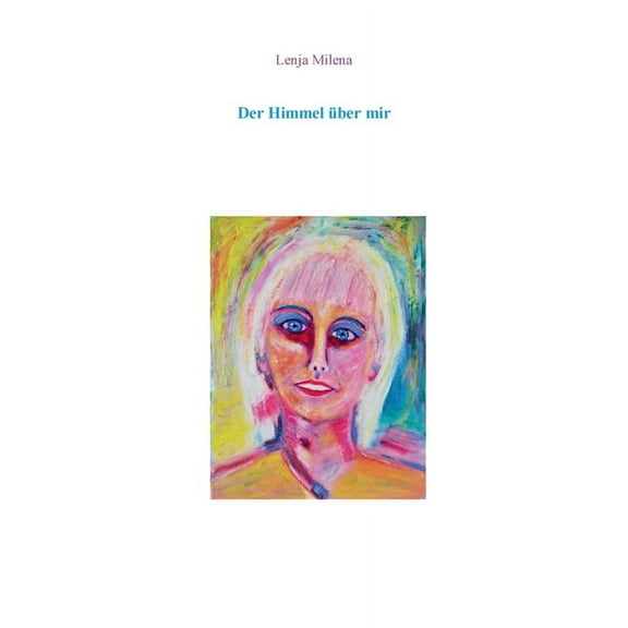 Der Himmel über mir (Paperback)