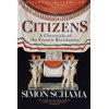 Citizens: A Chronicle of the French Revolution, (Paperback)