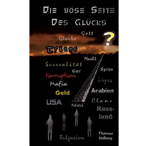 Die böse Seite des Glücks: Ein Tatsachenroman, (Paperback)