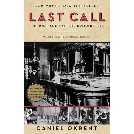 Last Call: The Rise and Fall of Prohibition (Paperback)