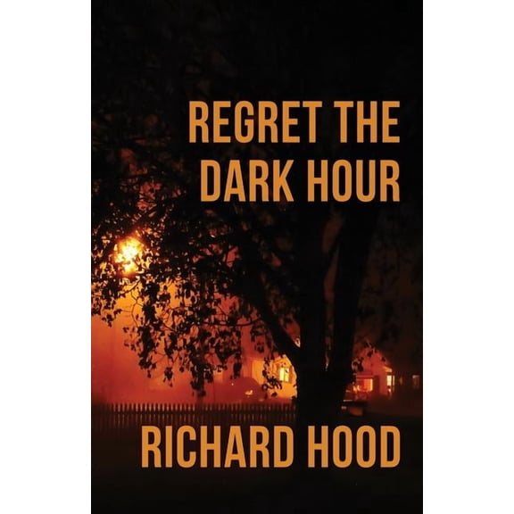 Regret the Dark Hour, (Paperback)