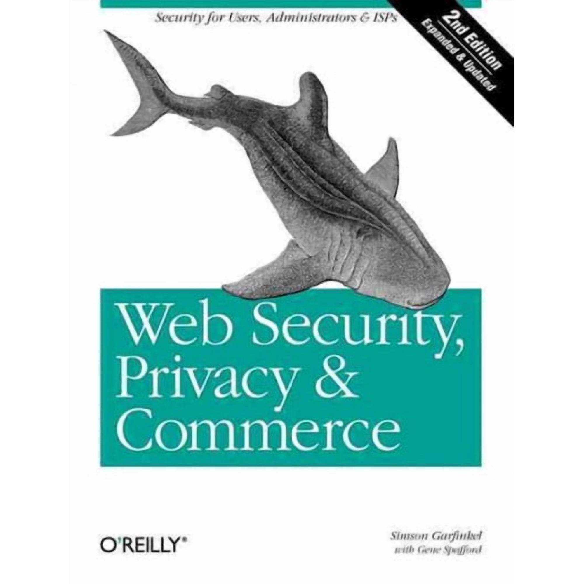 Web Security Privacy & Commerce: Security for Users Administrators and ISPs (Paperback)