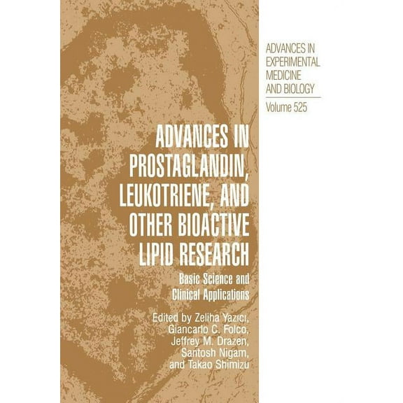 Advances in Experimental Medicine and Bi Advances in Prostaglandin, Leukotriene, and Other Bioactive Lipid Research: Basic Science and Clinical Applications, Book 525, (Paperback)