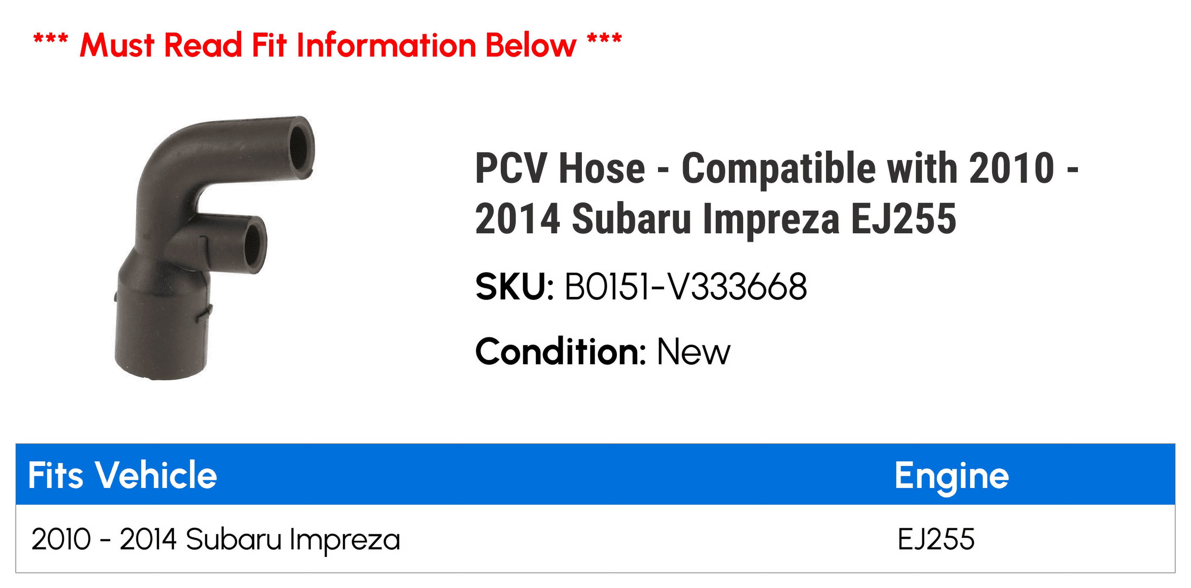 PCV Hose - Compatible with 2010 - 2014 Subaru Impreza EJ255 2011 2012 2013