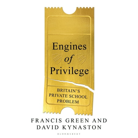 Engines of Privilege : Britain's Private School (Best Private Schools In Usa)