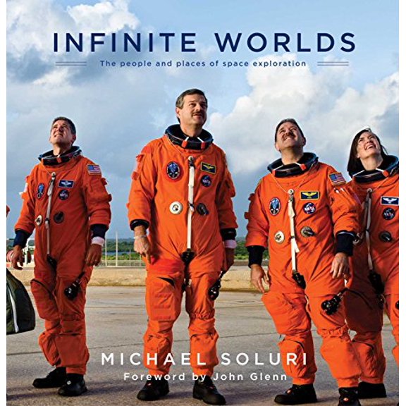 Pre-Owned Infinite Worlds: The People and Places of Space Exploration (Hardcover) 1476738327 9781476738321