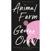 Animal Farm : 75th Anniversary Edition