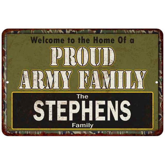 Stephens Proud Army Family Sign Gift 8x12 Metal Sign 108120023181