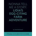 thumbnail image 2 of Nonna Racontez-Moi une Histoire: l'Aventure Agricole de Lidia, 2 of 2