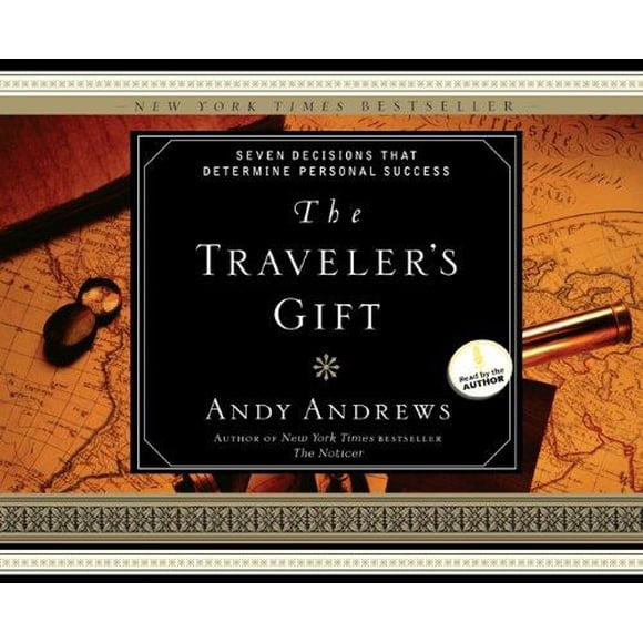 The Traveler's Gift: Seven Decisions that Determine Personal Success