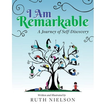 I Am Remarkable : A Journey of Self-Discovery (Paperback)