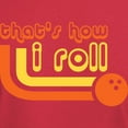 thumbnail image 3 of CafePress - That's How I Roll Dark T Shirt - Men's Classic Graphic Cotton T-Shirt, 3 of 4
