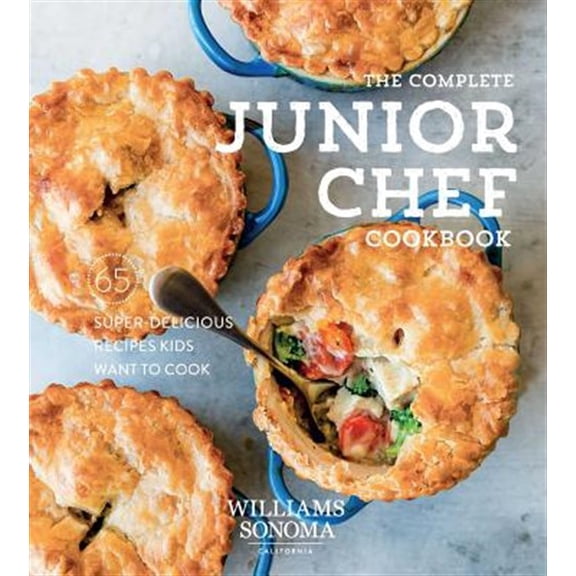 Pre-Owned The Complete Junior Chef Cookbook: 65 Super-Delicious Recipes Kids Want to Cook (Hardcover) 1681884410 9781681884417