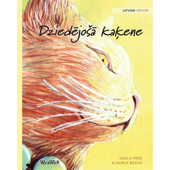 Dziedējosā kaķene: Latvian Edition of The Healer Cat, (Paperback)