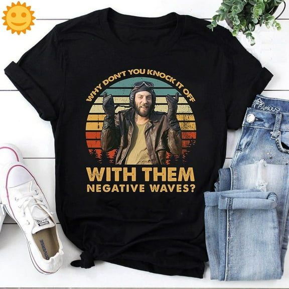 Why Don't You Knock It Off with Them Negative Waves Vintage T-Shirt, Oddball Shirt, Kelly's Heroes Shirt, Comedy Movie Shirt