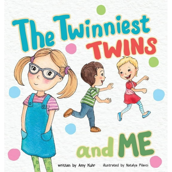 Twinniest Twins The Twinniest Twins and Me, Book 2, (Hardcover)