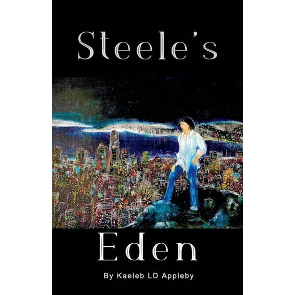 Steele's Eden, (Paperback)