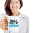 thumbnail image 2 of Holy Ghost Junkie Coffee & Tea Gift Mug, Christian Faith Themed Gifts for Him or Her, for a Teacher, for Ladies & Mens, 2 of 4