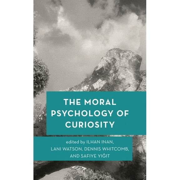 Moral Psychology of the Emotions The Moral Psychology of Curiosity, Book 8, (Paperback)