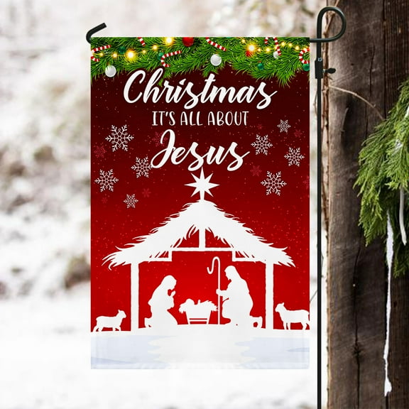 American Christmas Garden Flag 11.5" x 17.5" - Merry Christmas Flag, Christmas It' all about Jesus, Nativity Of Jesus QNN653F