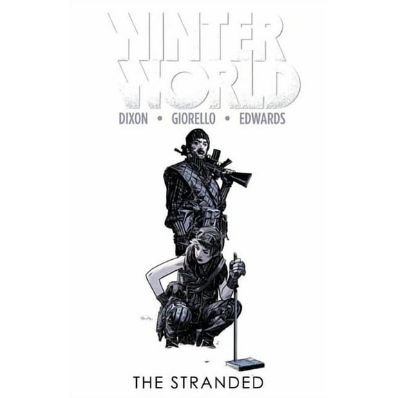 Winterworld: Winterworld Volume 2: The Stranded (Series #3) (Paperback)