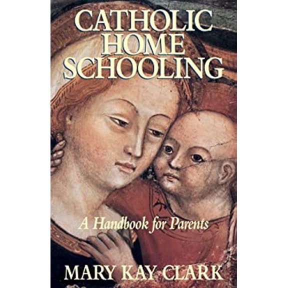 Pre-Owned Catholic Home Schooling (Paperback) 0895554941 9780895554949