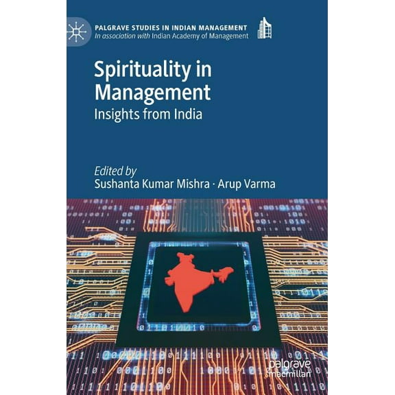 Palgrave Studies in Indian Management Spirituality in Management: Insights from India, (Hardcover)