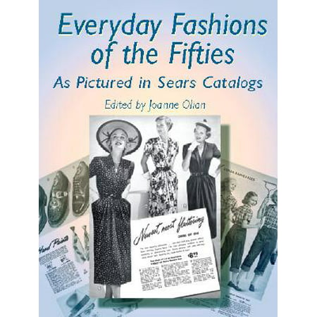 Everyday Fashions of the Fifties as Pictured in Sears